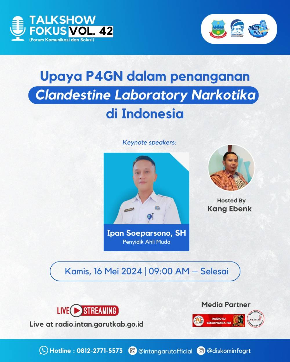 Live TalkShow FOKUS Vol. 42 dengan tema Upaya P4GN dalam Penanganan Clandestine Laboratory Narkotika di Indonesia